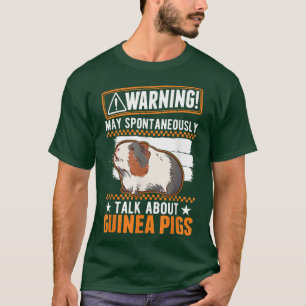 Camiseta Pode falar espontaneamente sobre os porcos guineen