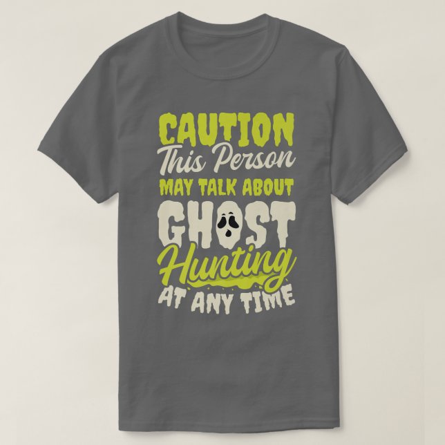 Camiseta Pode Falar Sobre A Caça Ao Fantasma Design 2493 (Frente do Design)