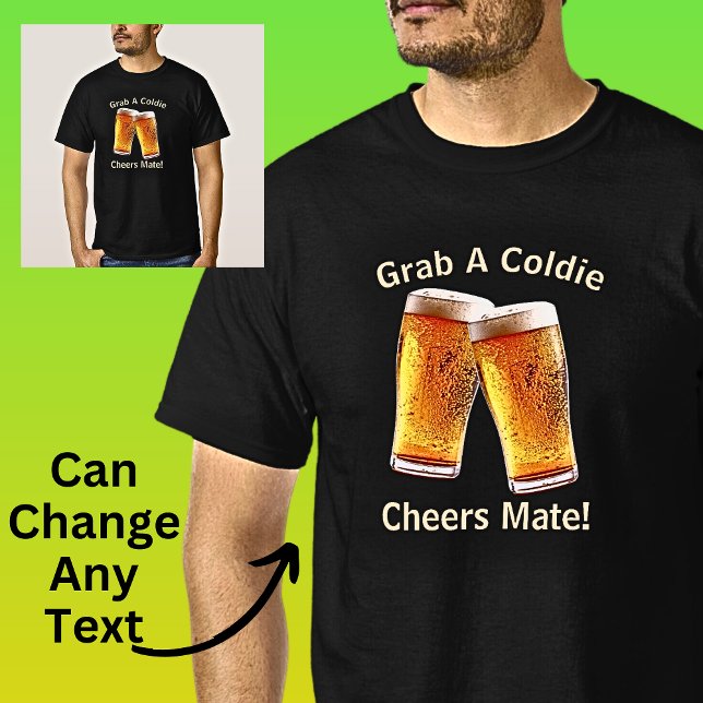 Camiseta Pode mudar o texto agarrar uma cerveja de colônia (Criador carregado)