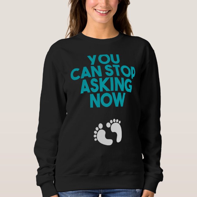 Camiseta Pode Parar De Pedir Designs De Bebê Para Gravidez (Frente)