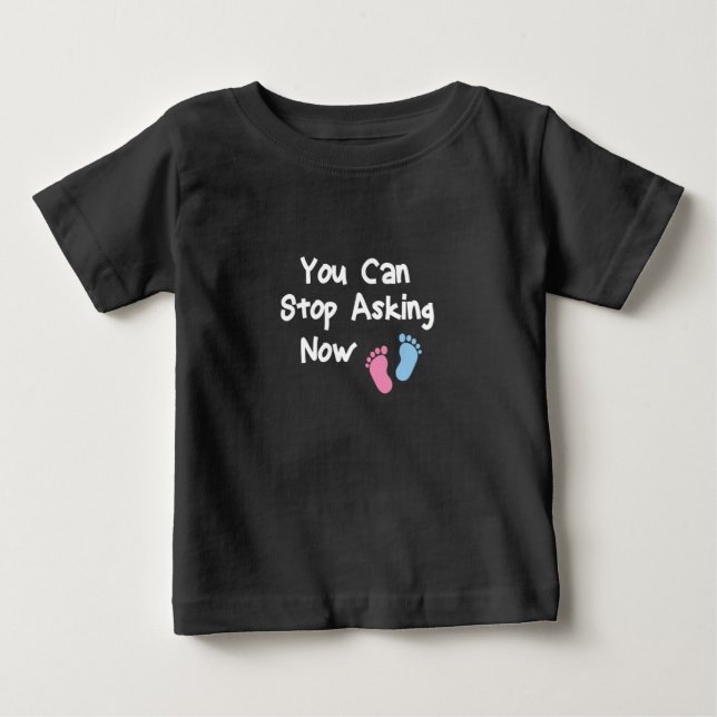 Camiseta Pode Parar De Perguntar Agora, Anúncio De Gravidez (Frente)