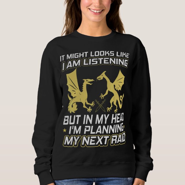 Camiseta Pode parecer que estou ouvindo Raid Mmorpg Gami (Frente)
