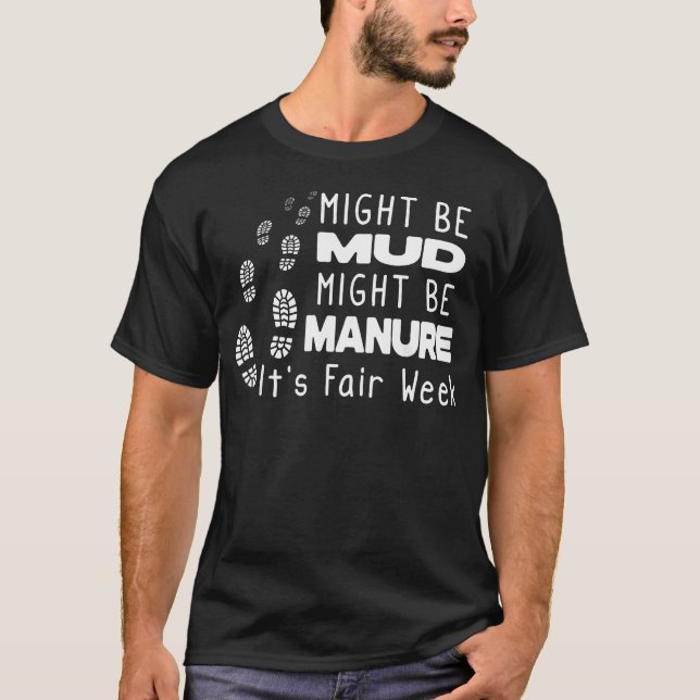Camiseta Pode Ser Lama Pode Ser Estrume É Semana de Feira D (Frente)
