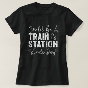 Camiseta Pode Ser Um Dia De Estação De Comboio