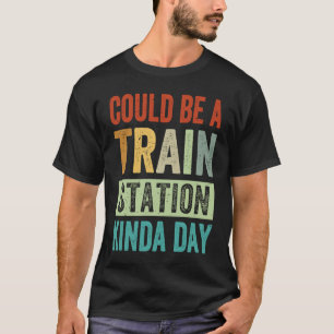 Camiseta Pode Ser Um Dia De Estação De Comboio