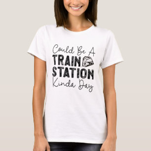 Camiseta Pode Ser Um Dia De Estação De Comboio