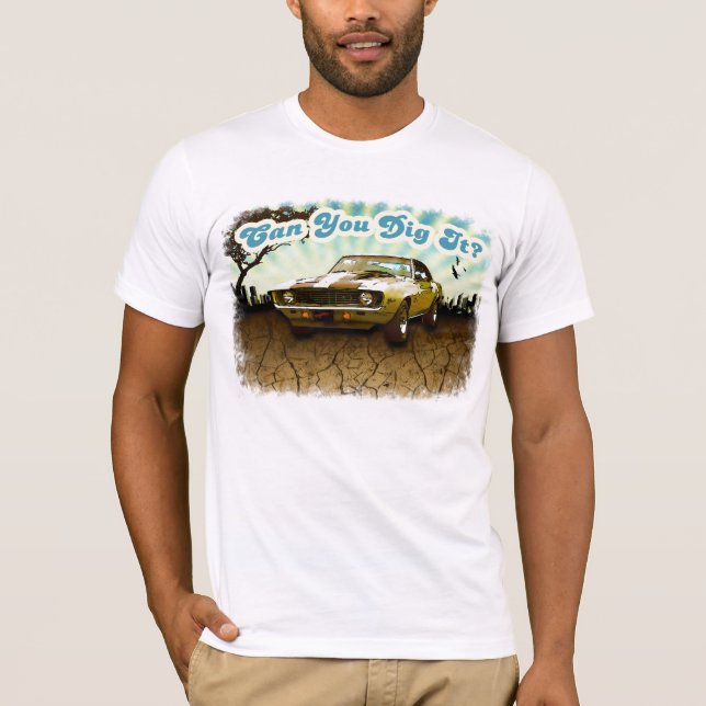 Camiseta Pode você escavá-lo? (Frente)