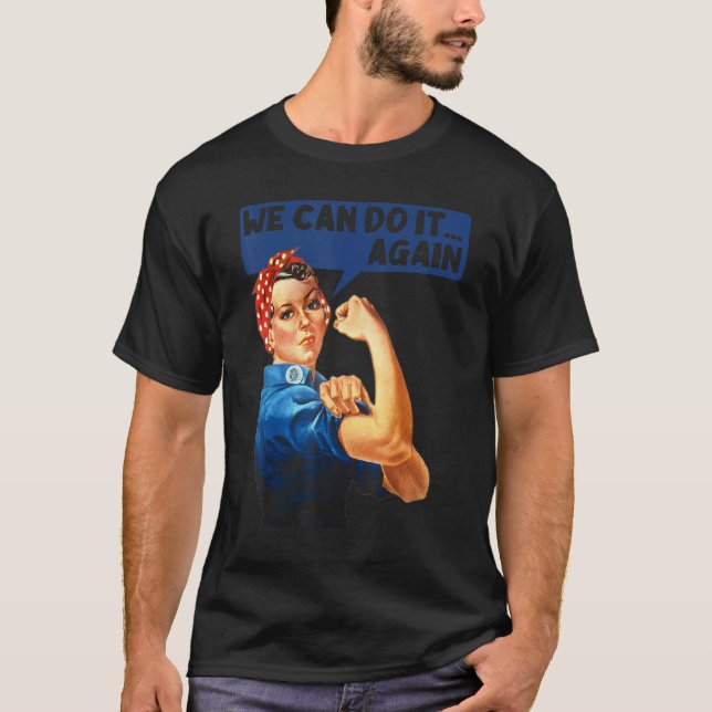 Camiseta Podemos Fazê-Lo Novamente Rosie, A Feminista Ribei (Frente)