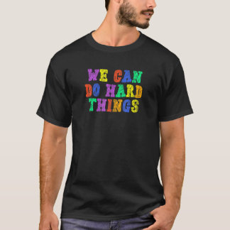 Camiseta Podemos Fazer Coisas Difíceis Professor Volta às A