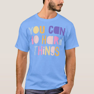 Camiseta Podemos fazer coisas Duros, professoras de volta à