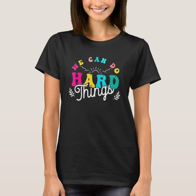 Camiseta Podemos fazer Duro professor de volta à escola 100 (Frente)
