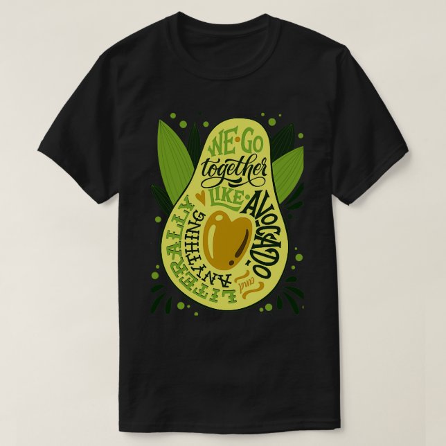 Camiseta Podemos Ir Juntos Como Avocado (Frente do Design)