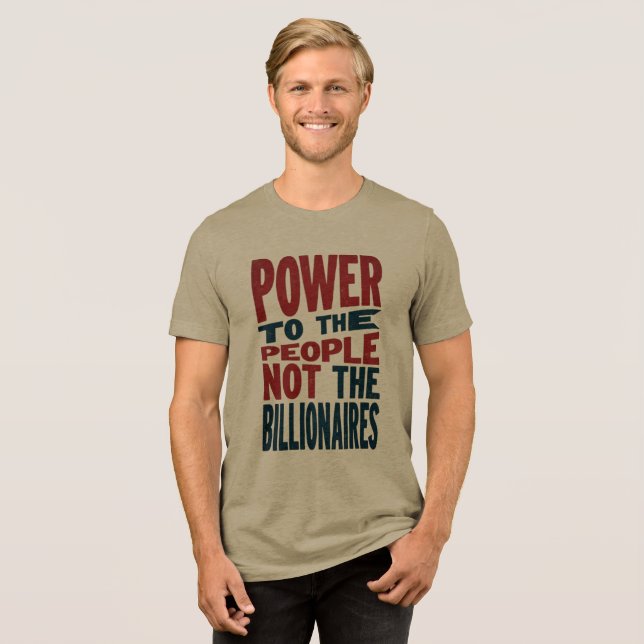 Camiseta Poder para as Pessoas, não para os ricos - Slogan  (Frente Completa)