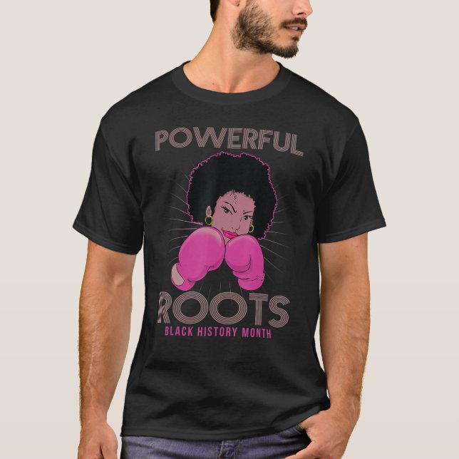 Camiseta Poderosas Raízes História Negra Mês Eu Amo Minhas  (Frente)