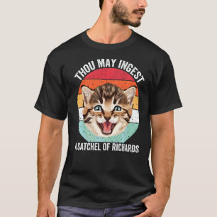 Camiseta Podes Ingerir Uma Sacola De Gato De Richards