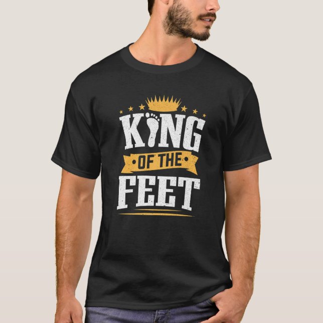 Camiseta Podiatras Rei Da Podiatrista Dos Pés (Frente)