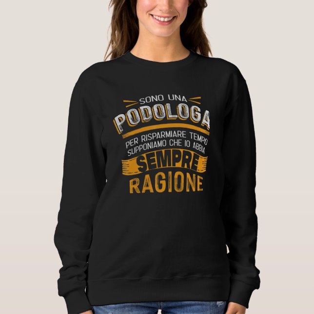 Camiseta Podóloga eu esteja certo (Frente)