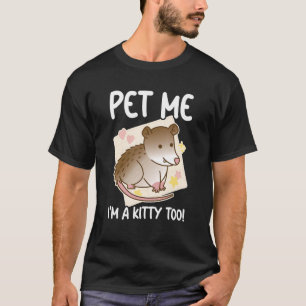 Camiseta Põe-me a dar-me uma Gatinho de Ogambm Possum Roden
