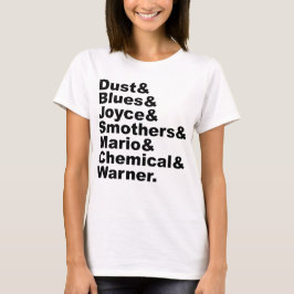 Camiseta Poeira & Blues & Joyce & Smothers & Mario & Químic