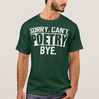 Camiseta Poesia Desculpe Não Poesia Tchau