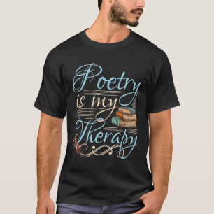 Camiseta Poesia É A Minha Terapia, Escritor De Poemas Besti