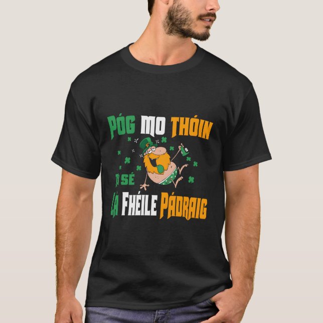Camiseta Pog Mo Thoin Rua Patrick'S For Irish Engraçado (Frente)