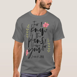 Camiseta Pois eu sei os planos que tenho para você Floral