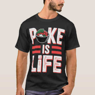 Camiseta Poke é Vida Amante de Comida de Peixe Cru - 1