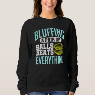 Camiseta Poker Bluffing Um Par De Bolas Bate Tudo Ch