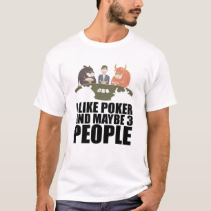 Camiseta Poker - Eu Gosto De Poker E Talvez 3 Pessoas