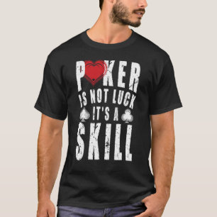 Camiseta Poker Não É Sortudo, Sua Maldição.