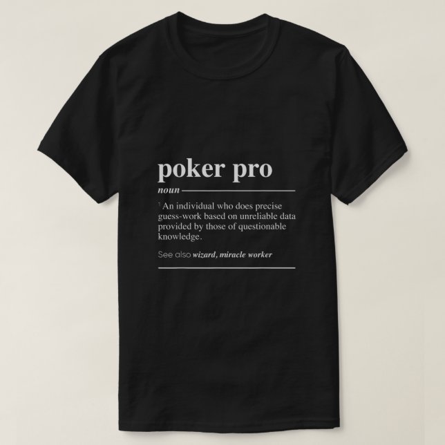 Camiseta Poker Pro Definition Engraçado Noun (Frente do Design)