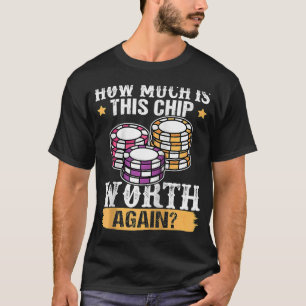 Camiseta Poker Quanto Vale Mais Este Chip De Novo Raglan