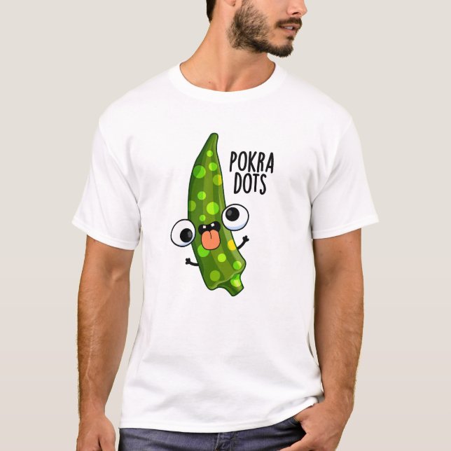 Camiseta Pokra Dots Engraçado Okra Pun (Frente)