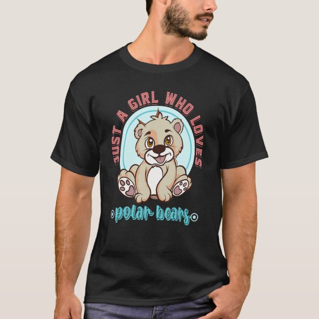 Camiseta Polar Bear Women Apenas Uma Rapariga Que Ama Urso  (Frente)