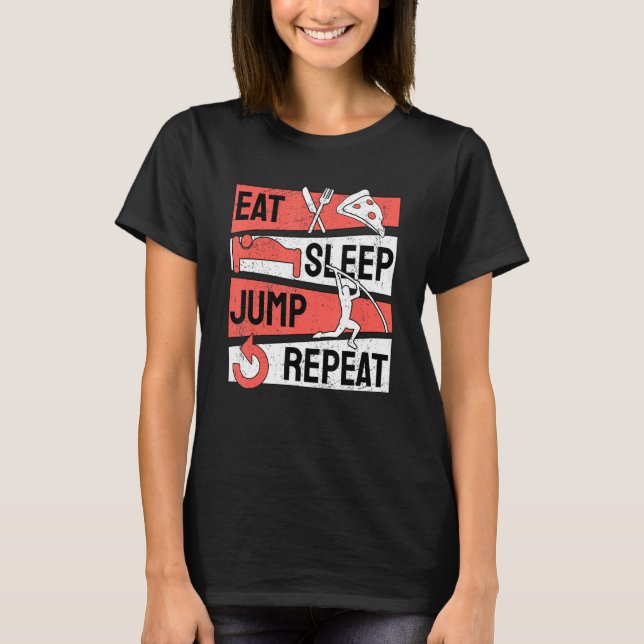 Camiseta Pole Vault Vaulter Eat Sleep Jump Repeat (Frente)