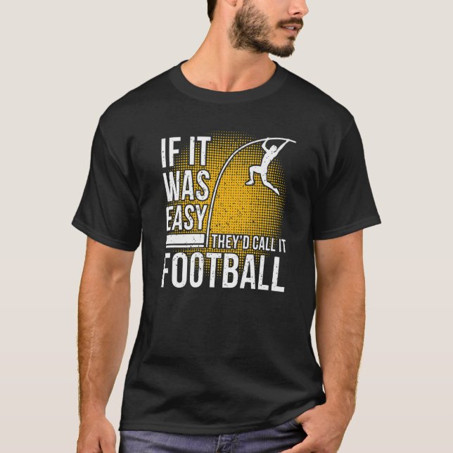 Camiseta Pole Vaulting Dizendo Que Não É Tão Fácil Cofre De (Frente)