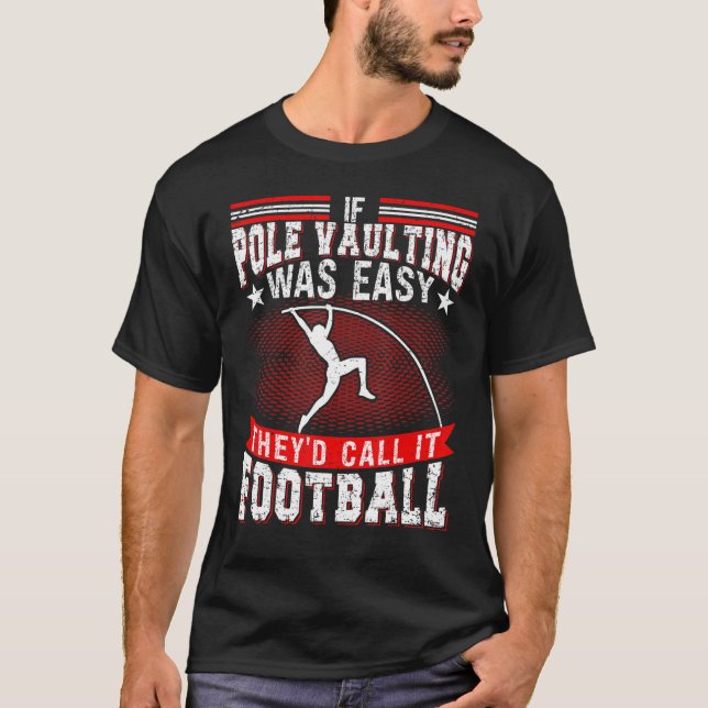 Camiseta Pole Vaulting Jumping Track And Field Vault Jumper (Frente)