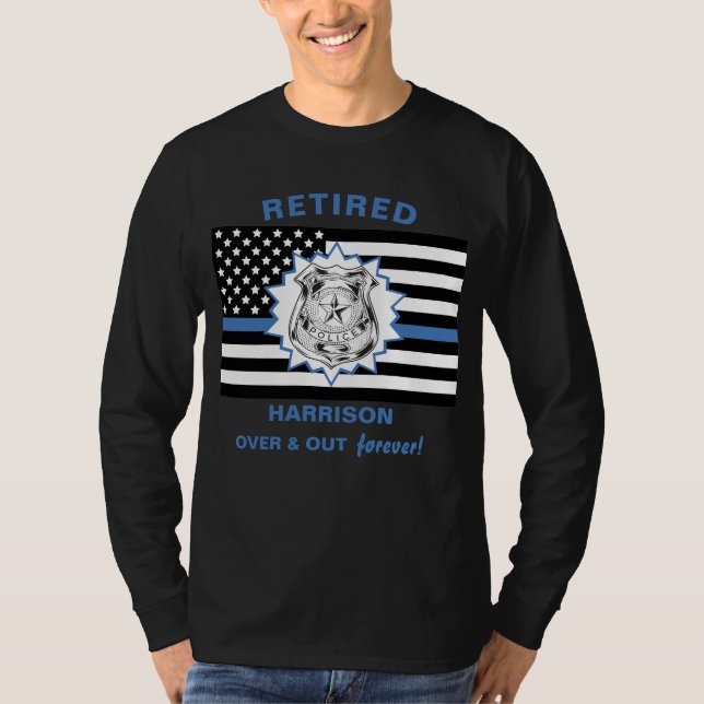 Camiseta Polícia Aposentada Limpa Linha Azul E Sai Engraçad (Frente)