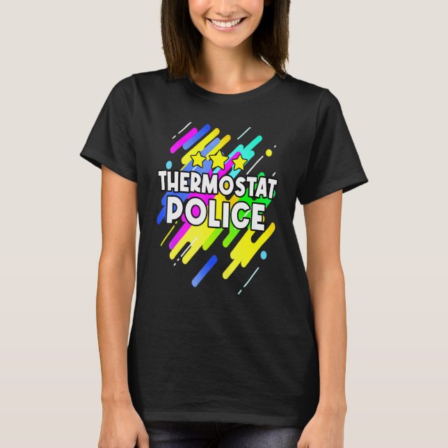Camiseta Polícia de Termóstato - Piada de Pai da Polícia (Frente)