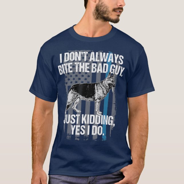 Camiseta Polícia Engraçada K9 Eu Mordo A Má Cara Da Tshirt (Frente)