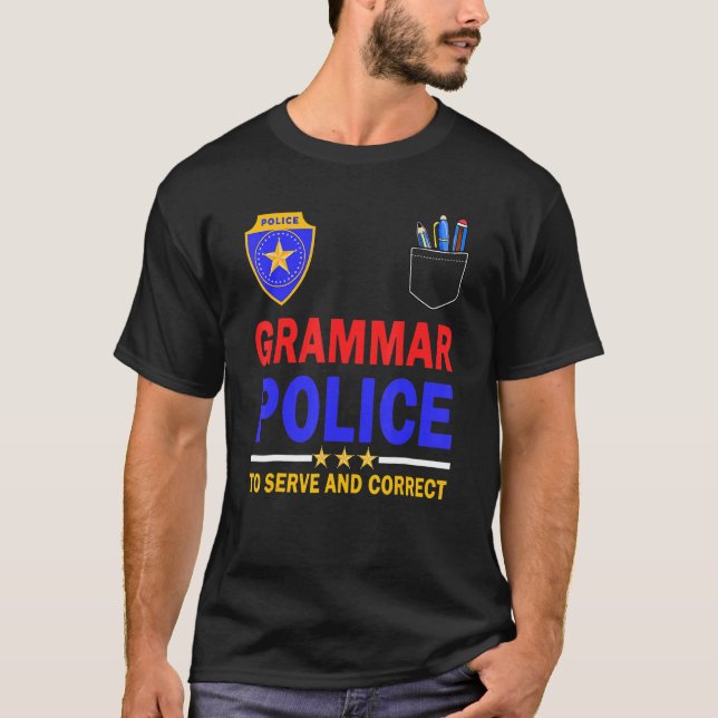 Camiseta Polícia Gramatical Para Servir E Corrigir (Frente)