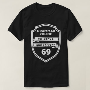 Camiseta POLÍCIA GRAMMAR PARA SERVIR E CORRIGIR O QUE É eng