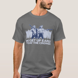Camiseta polícia que nós nos levantamos cedo para bater a
