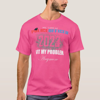 Camiseta Polícia Reformada 2023 Não é o meu problema mais R