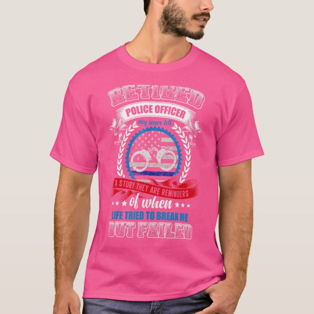 Camiseta Policial Aposentado As Minhas Cicatrizes Dizem Uma (Frente)
