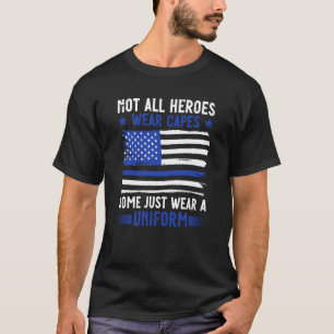 Camiseta Policial Nem Todos Heróis Vestem Alguns Vestes