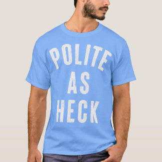 Camiseta Polite Como Design de Antissuação Engraçado