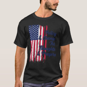 Camiseta Política E Mudança Não Pensamentos E Orações 1