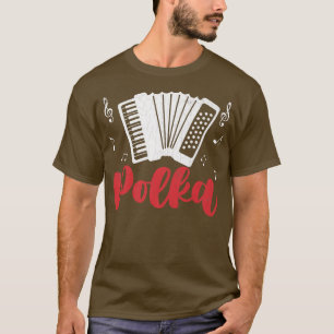 Camiseta Polka Music Accordion Funny Accordions Player Grap